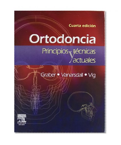 Book Cover Ortodoncia: Principios y técnicas actuales, 4e (Spanish Edition)