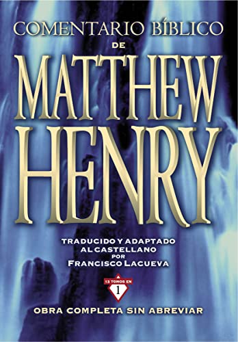 Book Cover Comentario Bíblico Matthew Henry: Obra completa sin abreviar - 13 tomos en 1 (Spanish Edition)