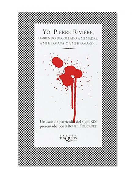 Yo, Pierre Riviere (Spanish Edition)
