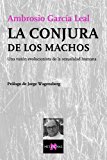 La Conjura de Los Machos (Metatemas) (Spanish Edition)