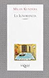 La ignorancia (FÃBULA) (Spanish Edition)