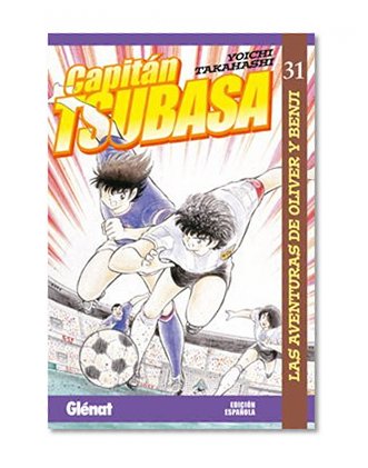 Book Cover Capitan Tsubasa 31/ Captain Tsubasa 31: Kick Off! Japon contra Francia!/ Kick Off! Japan Vs France! (Capitan Tsubasa/ Captain Tsubasa) (Spanish Edition)