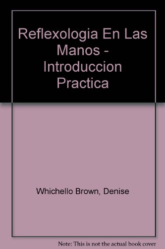 Reflexologia De LA Mano (Spanish Edition)