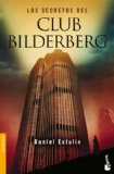 Los secretos del Club Bilderberg (DivulgaciÃ³n) (Spanish Edition)
