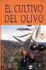 Cultivo del Olivo, El 5b: Edicion. (Spanish Edition)
