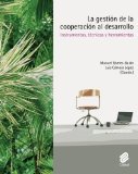 La gestiÃ³n de la cooperaciÃ³n al desarrollo (Spanish Edition)