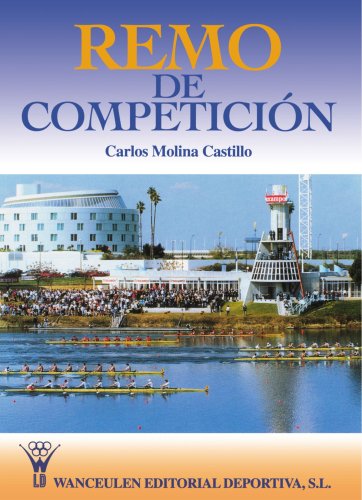 Remo de competiciÃ³n (Spanish Edition)