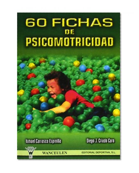 60 Fichas de Psicomotricidad (Spanish Edition)