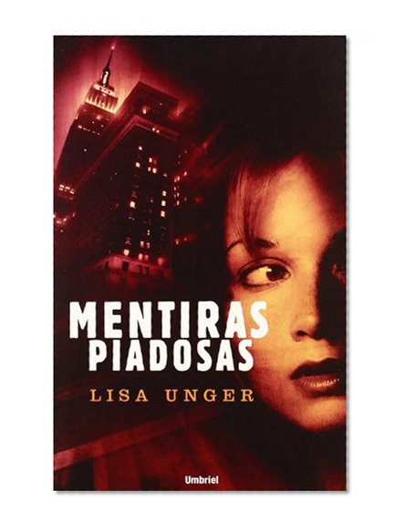 Mentiras Piadosas/ Beautiful Lies (Spanish Edition)