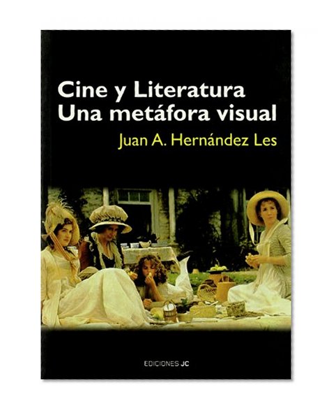 Book Cover Cine y literatura/ Cinema and Literature: La Metafora Visual/ The Visual Metaphor (Spanish Edition)