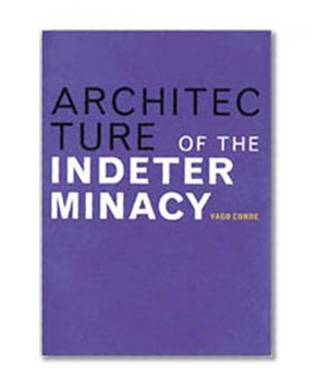 Architecture of the Indeterminacy