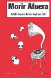 Morir afuera (Spanish Edition)