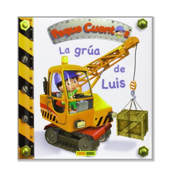 LA GRUA DE LUIS / PEQUE CUENTOS