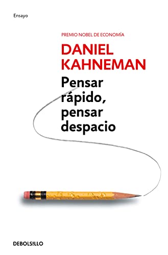 Pensar rápido, pensar despacio / Thinking, Fast and Slow (Psicologia (Debolsillo)) (Spanish Edition)