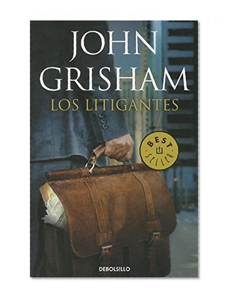 Los Litigantes (Best Seller (Debolsillo)) (Spanish Edition)