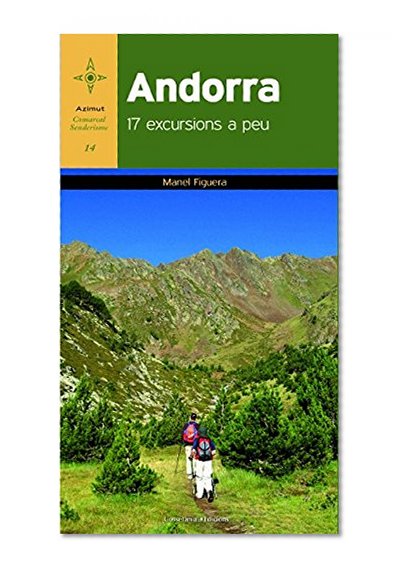 Andorra: 17 excursions a peu
