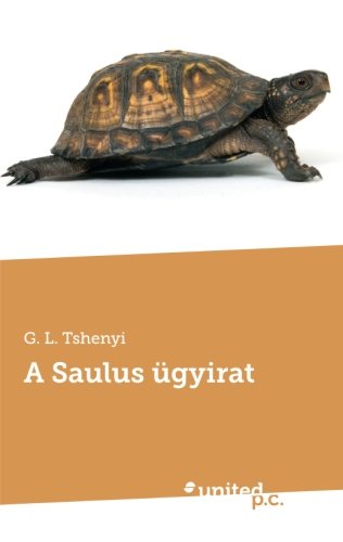 A Saulus Ugyirat (Hungarian Edition)