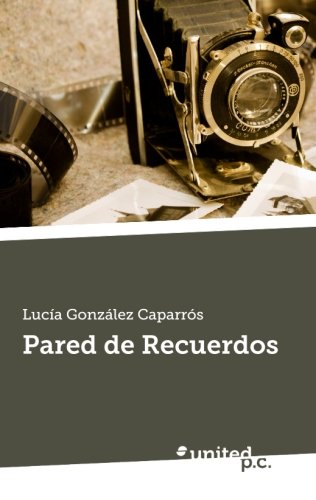 Pared de Recuerdos (Spanish Edition)