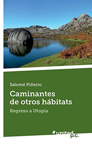 Caminantes de Otros HÃ¡bitats: Regreso a UtopÃ­a (Spanish Edition)