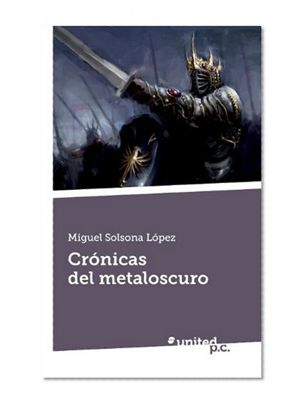 CrÃ³nicas del Metaloscuro (Spanish Edition)