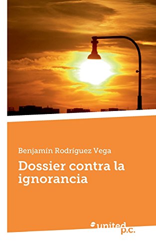 Dossier Contra la Ignorancia (Spanish Edition)