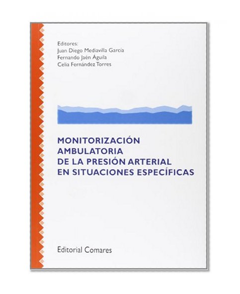 MONITORIZACIÃ“N AMBULATORIA DE LA PRESIÃ“N ARTERIAL EN SITUACIONES ESPECÃFICAS.