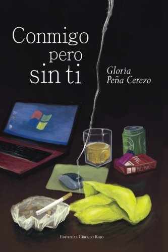Conmigo pero sin ti (Spanish Edition)