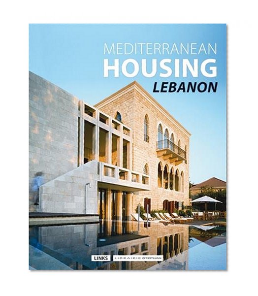 Mediterranean Housing: Lebanon
