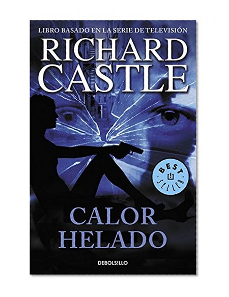 Calor helado / Frozen heat (Spanish Edition)