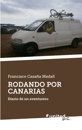 RODANDO POR CANARIAS: Diario de un aventurero (Spanish Edition)