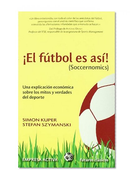 Book Cover El futbol es asi (Futuros Clasicos) (Spanish Edition)