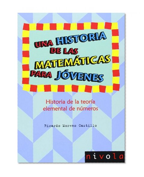 Una historia de las matemÃ¡ticas para jÃ³venes: historia de la teorÃ­a elemental de nÃºmeros