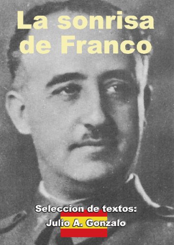 La sonrisa de Franco (Spanish Edition)