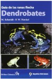 Dendrobates : prÃ¡ctica guÃ­a de las ranas flecha
