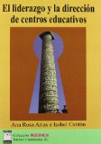 El liderazgo y la dirección de centros educativos (Spanish Edition)