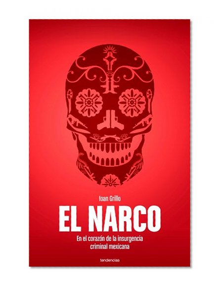 El narco (Spanish Edition)