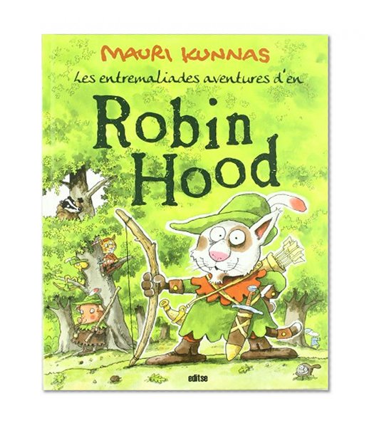 ENTREMALIADES AVENTURES D'EN ROBIN HOOD, LES