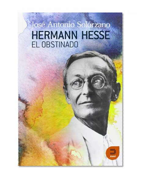 Hermann Hesse, el obstinado / Hermann Hesse, obstinate: PoesÃ­a, magia y juego educativo espiritual / Poetry, Magic and Spiritual Educational Game (Expresarte) (Spanish Edition)