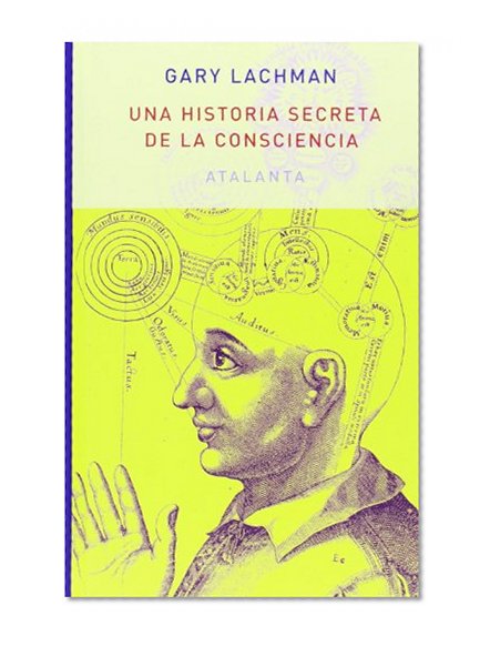 Una historia secreta de la consciencia (Spanish Edition)
