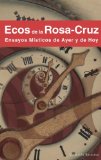 Ecos de la Rosa-Cruz (Spanish Edition)
