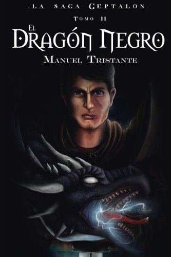 Book Cover II-El dragÃ³n negro: La Saga Geptalon (Legend) (Volume 2) (Spanish Edition)