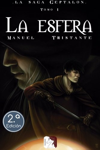 Book Cover I - La Esfera: La saga Geptalon (Legend) (Volume 1) (Spanish Edition)