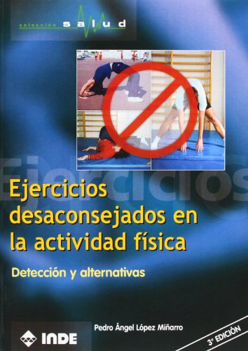 Ejercicios desaconsejados en la actividad física (Spanish Edition)
