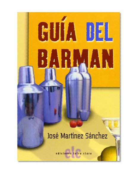 GuÃ­a del Barman (Spanish Edition)
