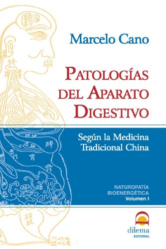 Patologías del aparato digestivo: Segun la Medicina Tradicional China (Spanish Edition)