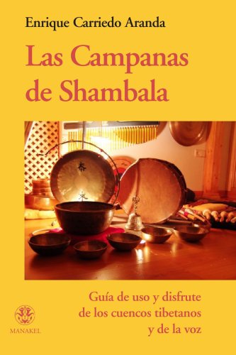 Campanas de Shambala, Las (Spanish Edition)