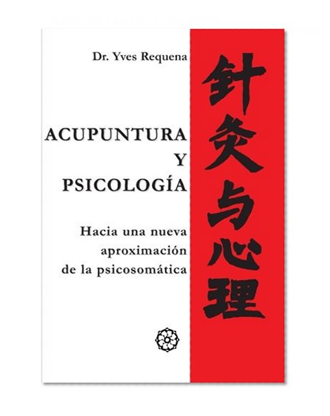 Acupuntura y Psicología (Spanish Edition)