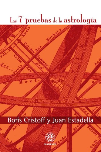 LAS SIETE PRUEBAS DE LA ASTROLOGÃA (Spanish Edition)