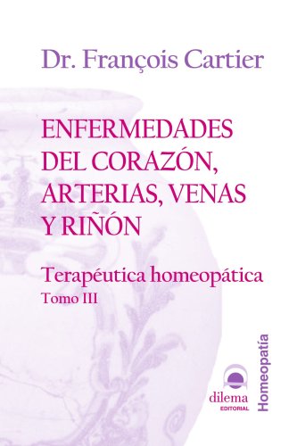 ENFERMEDADES DEL CORAZÃ“N, ARTERIAS, VENAS Y RIÃ‘Ã“N (Spanish Edition)