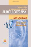 IntroducciÃ³n A La PrÃ¡ctica ClÃ­nica De La Auriculoterapia : Puntos Comando Para La PrÃ¡ctica De La Acupuntura (Spanish Edition)